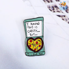 Load image into Gallery viewer, Cheesy Love Lapel Pin
